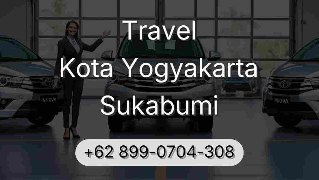 Travel Kota Yogyakarta Sukabumi