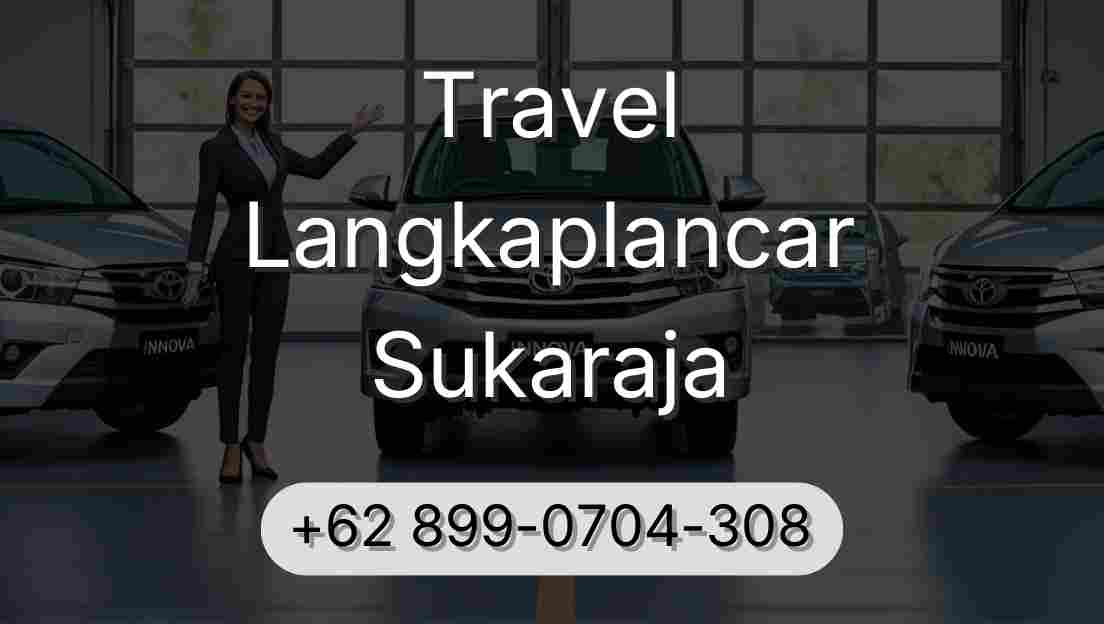 Travel Langkaplancar Sukaraja