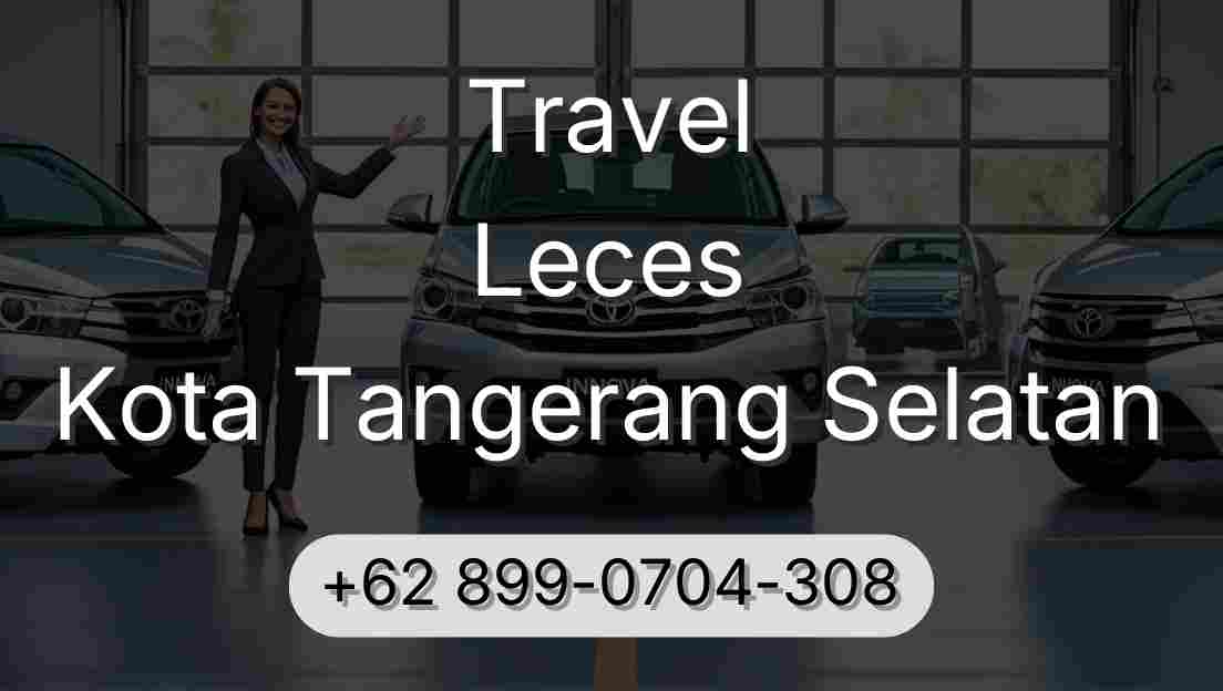 Travel Leces Kota Tangerang Selatan