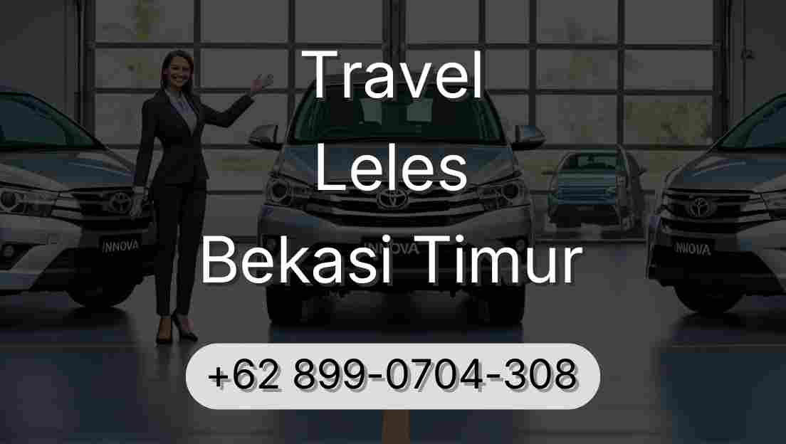Travel Leles Bekasi Timur