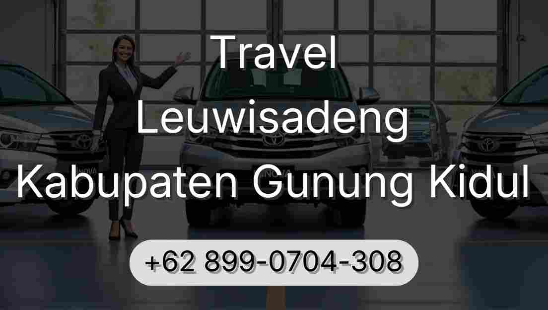 Travel Leuwisadeng Kabupaten Gunung Kidul