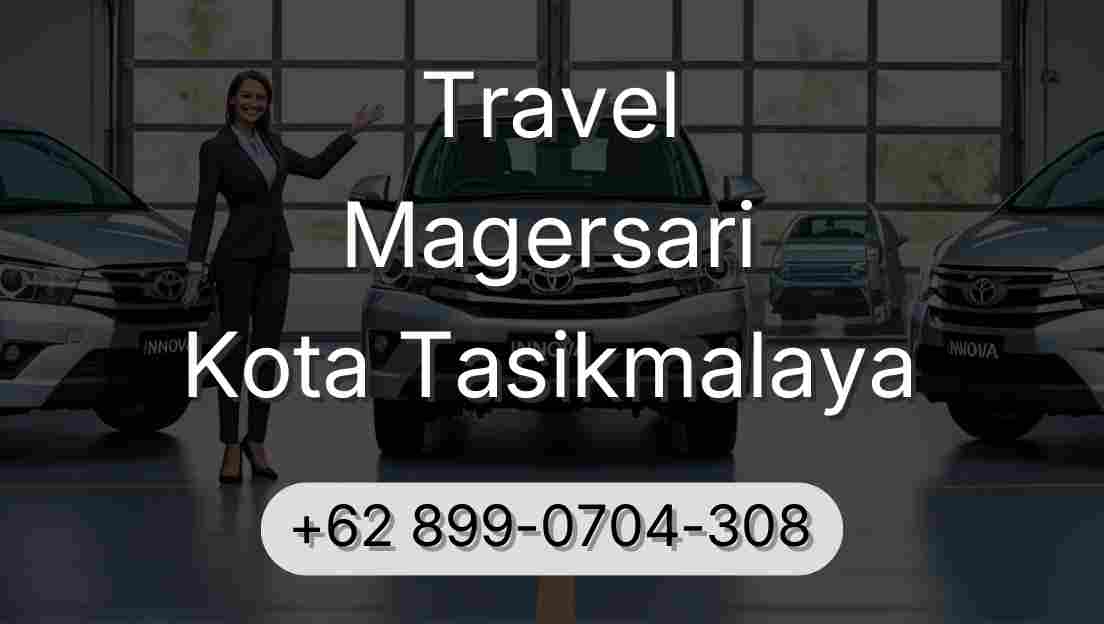 Travel Magersari Kota Tasikmalaya
