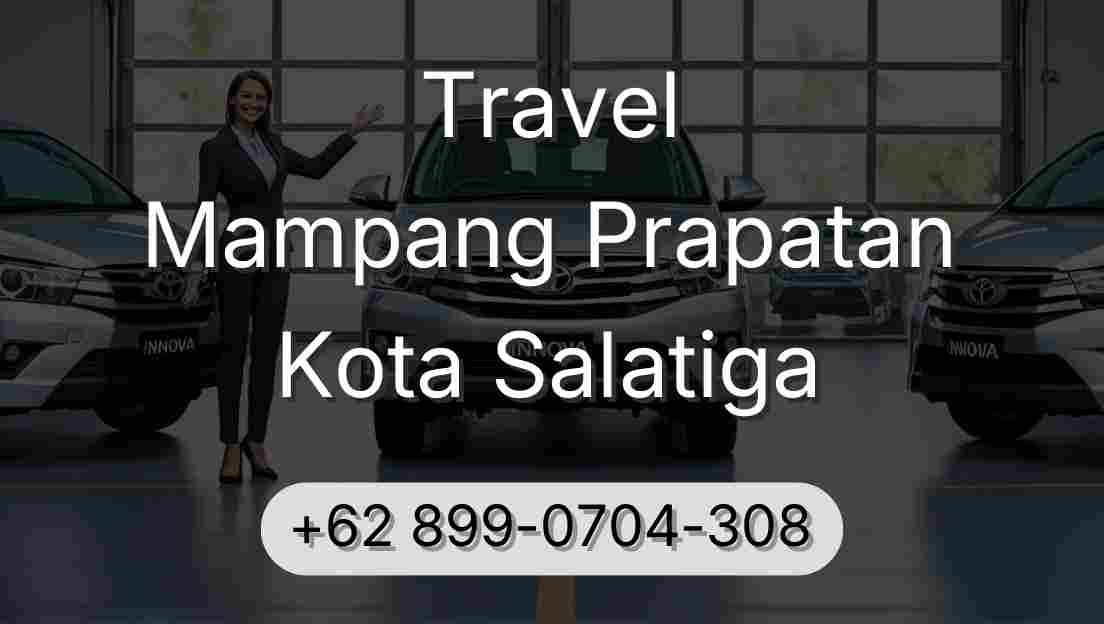 Travel Mampang Prapatan Kota Salatiga