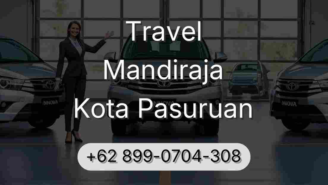 Travel Mandiraja Kota Pasuruan