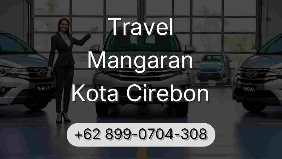 Travel Mangaran Kota Cirebon