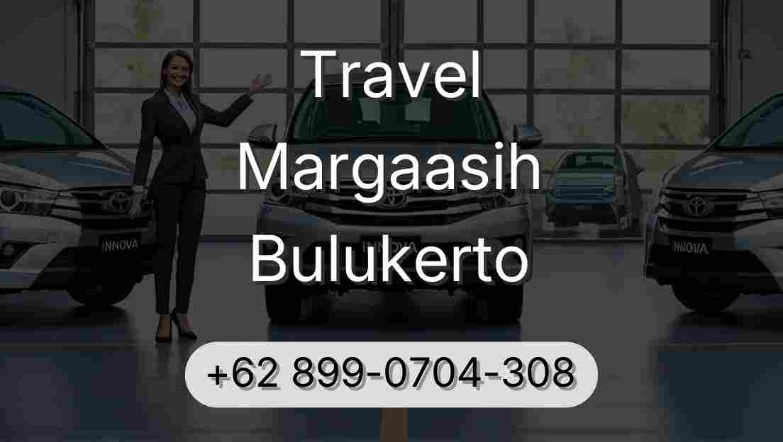 Travel Margaasih Bulukerto