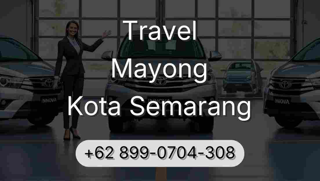 Travel Mayong Kota Semarang