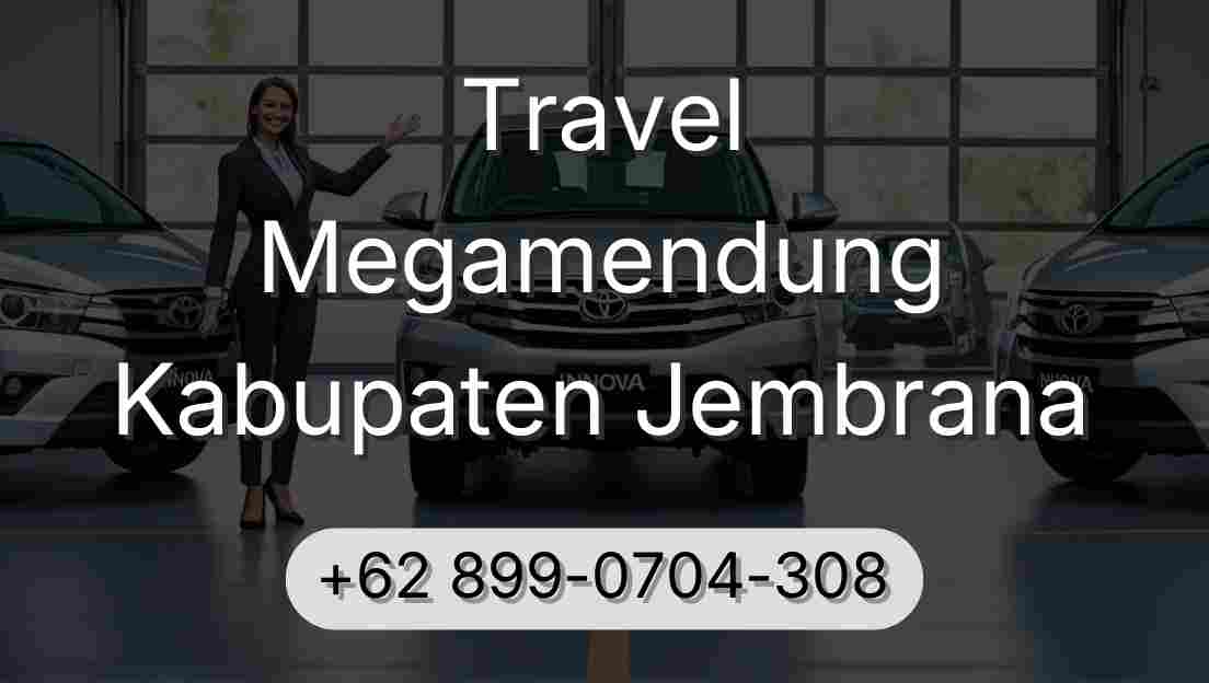 Travel Megamendung Kabupaten Jembrana