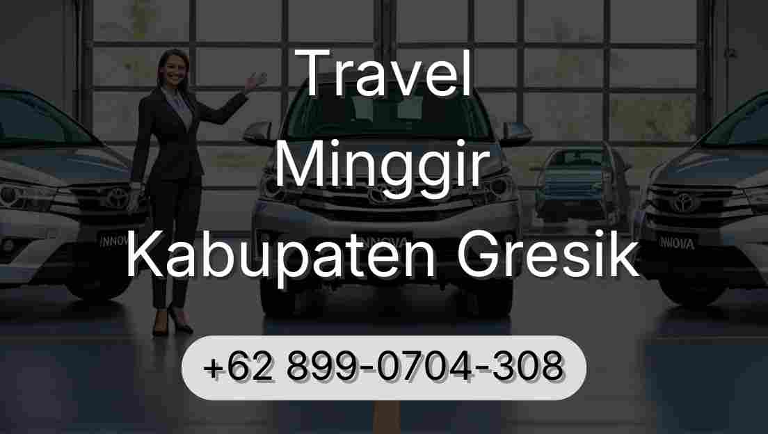 Travel Minggir Kabupaten Gresik