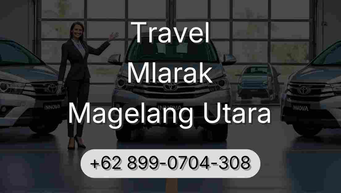 Travel Mlarak Magelang Utara