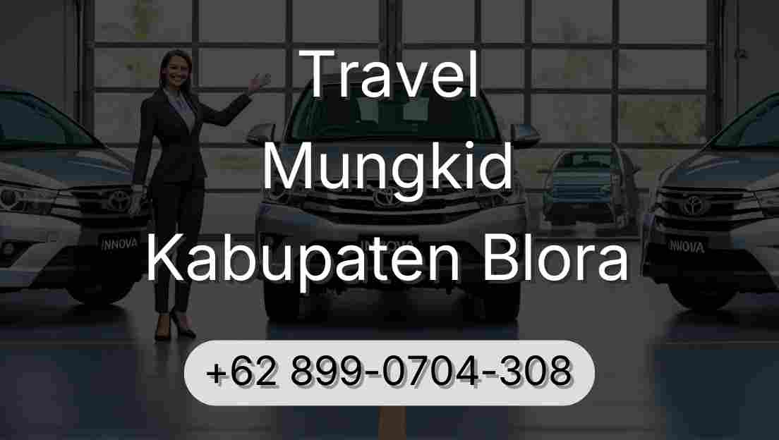 Travel Mungkid Kabupaten Blora