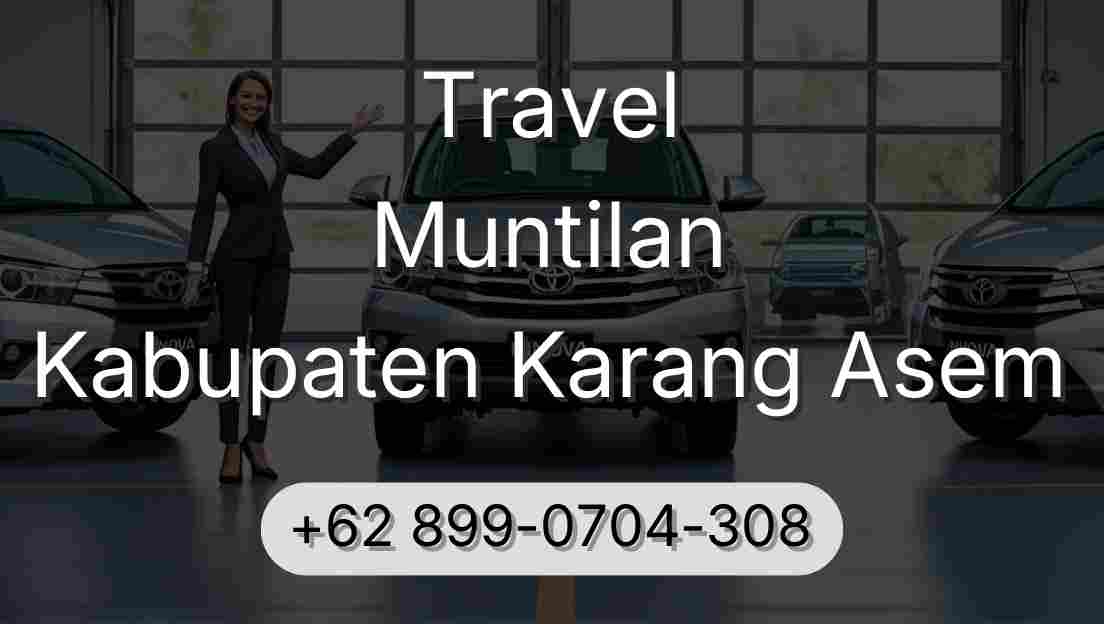 Travel Muntilan Kabupaten Karang Asem