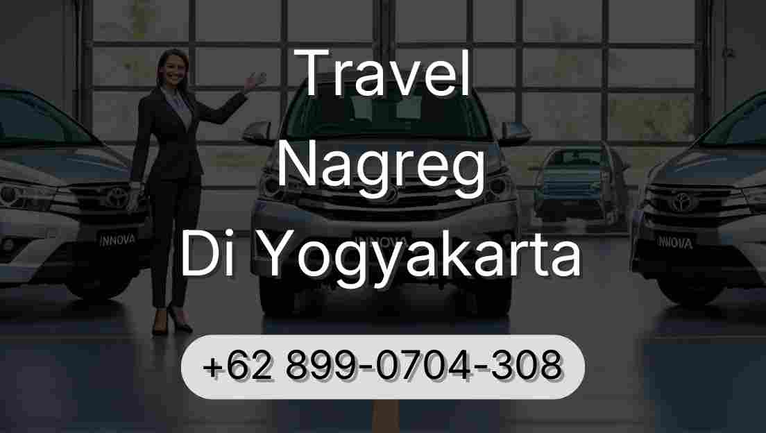 Travel Nagreg Di Yogyakarta