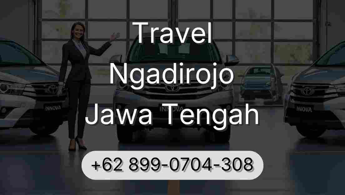 Travel Ngadirojo Jawa Tengah