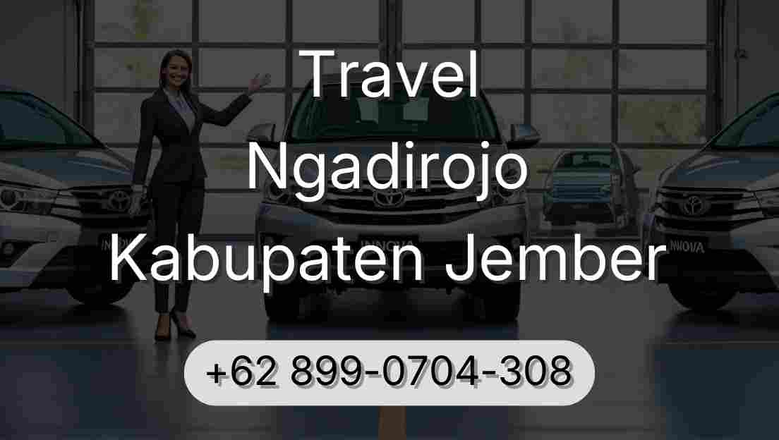 Travel Ngadirojo Kabupaten Jember
