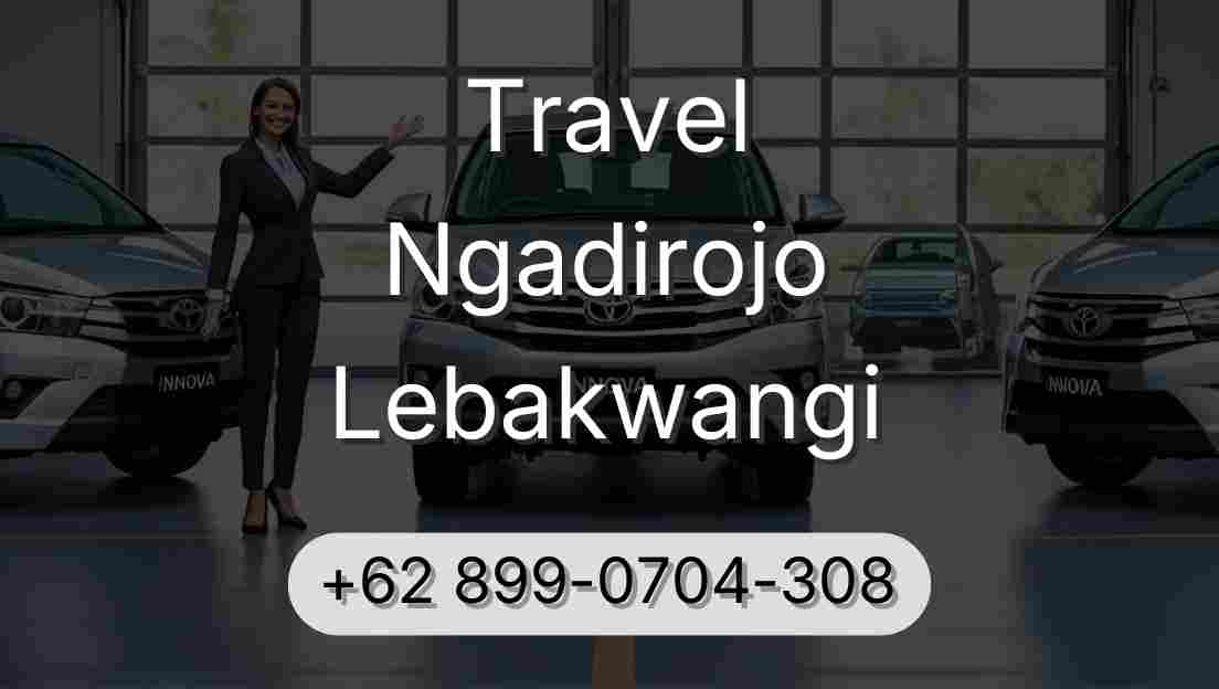 Travel Ngadirojo Lebakwangi