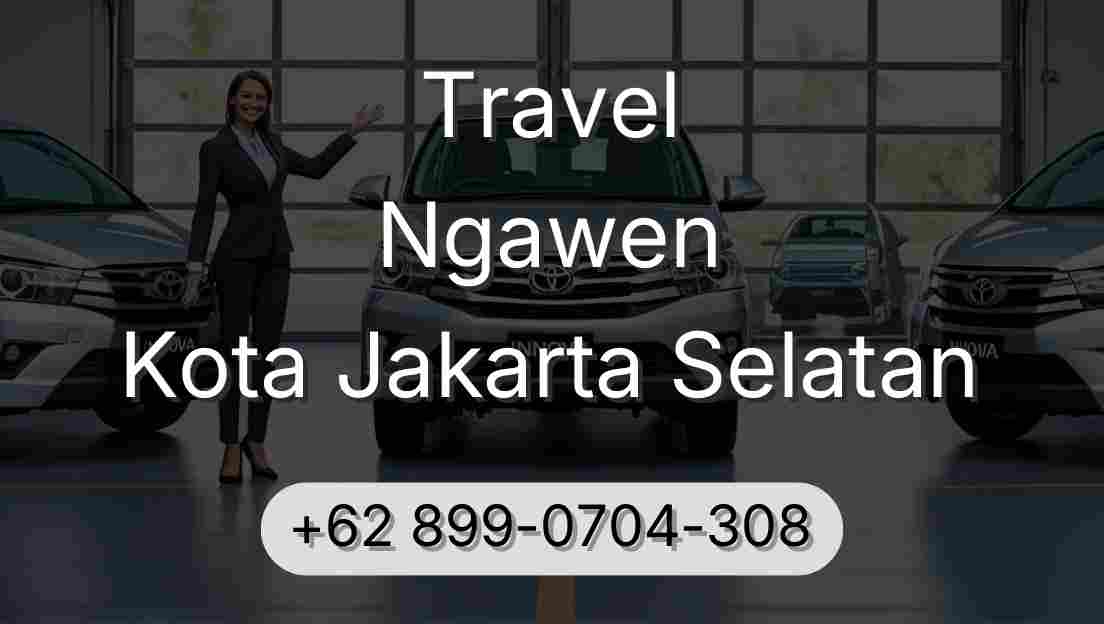 Travel Ngawen Kota Jakarta Selatan