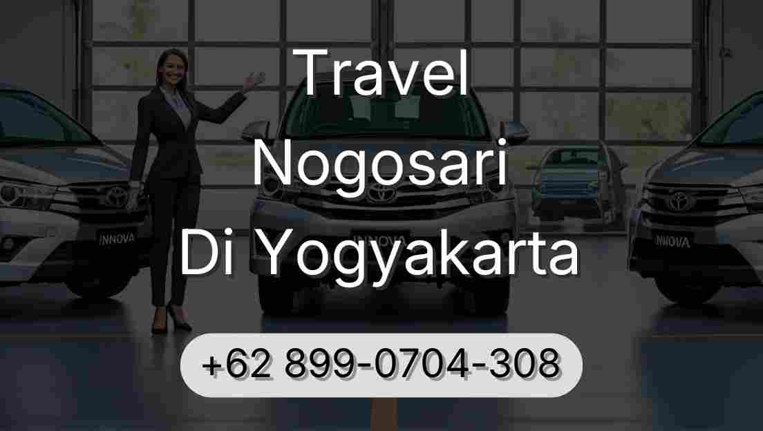 Travel Nogosari Di Yogyakarta