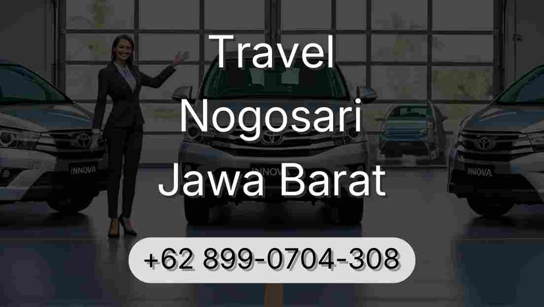 Travel Nogosari Jawa Barat