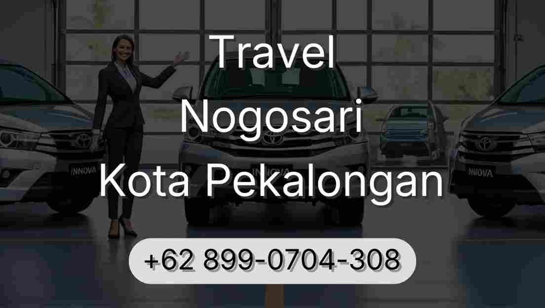 Travel Nogosari Kota Pekalongan