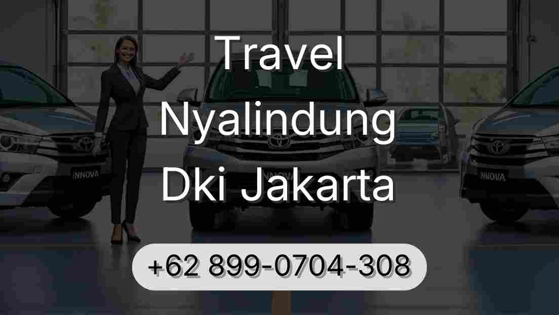 Travel Nyalindung Dki Jakarta