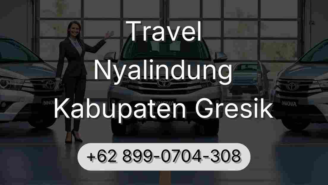 Travel Nyalindung Kabupaten Gresik