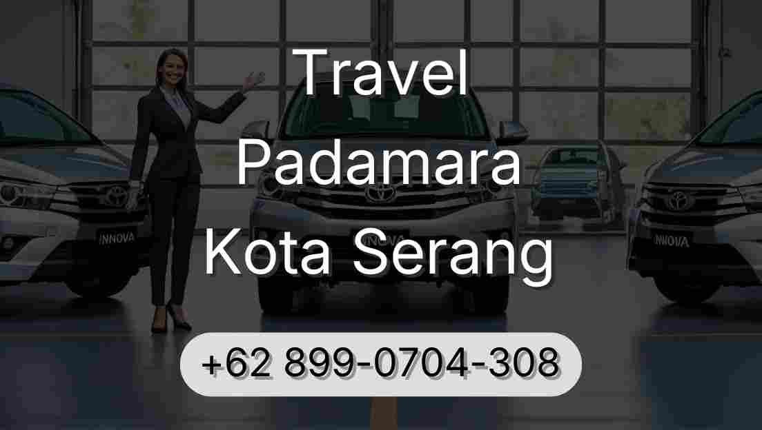 Travel Padamara Kota Serang