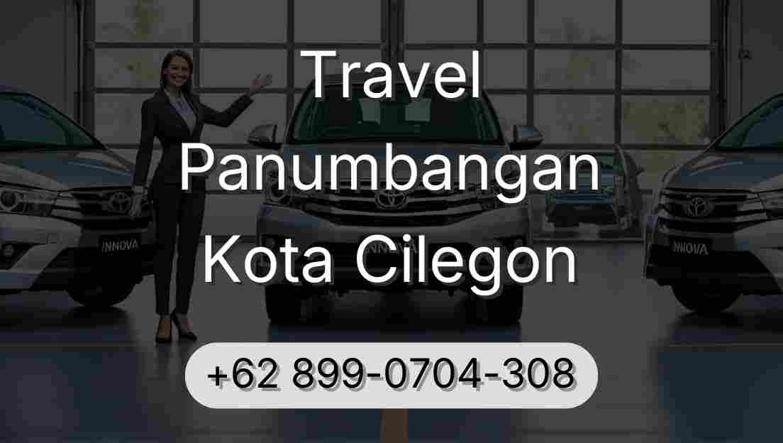 Travel Panumbangan Kota Cilegon