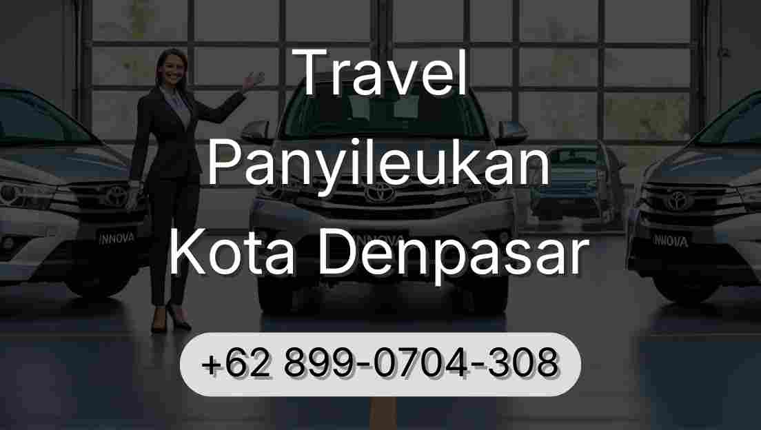 Travel Panyileukan Kota Denpasar