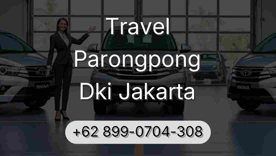 Travel Parongpong Dki Jakarta