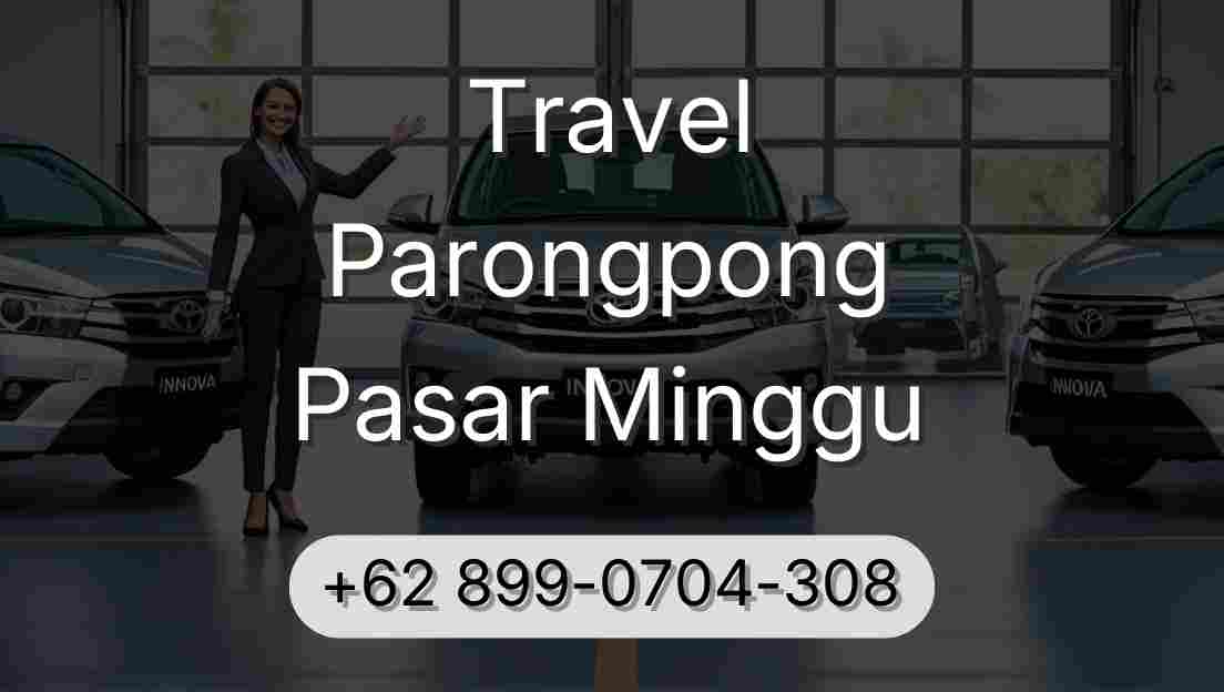 Travel Parongpong Pasar Minggu