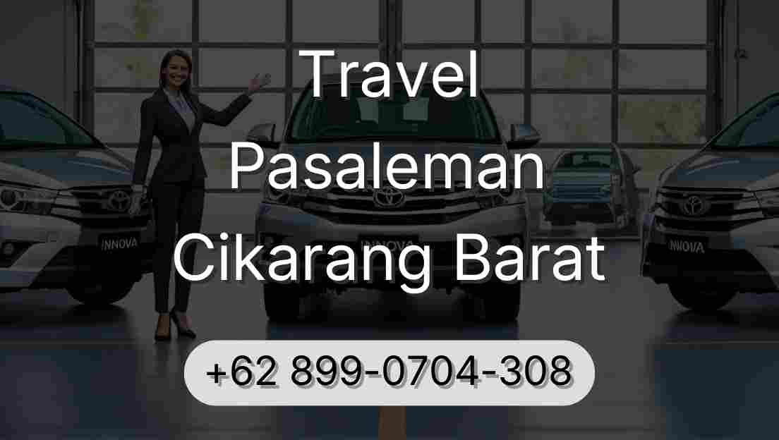 Travel Pasaleman Cikarang Barat