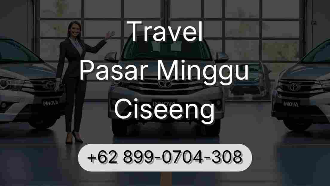 Travel Pasar Minggu Ciseeng