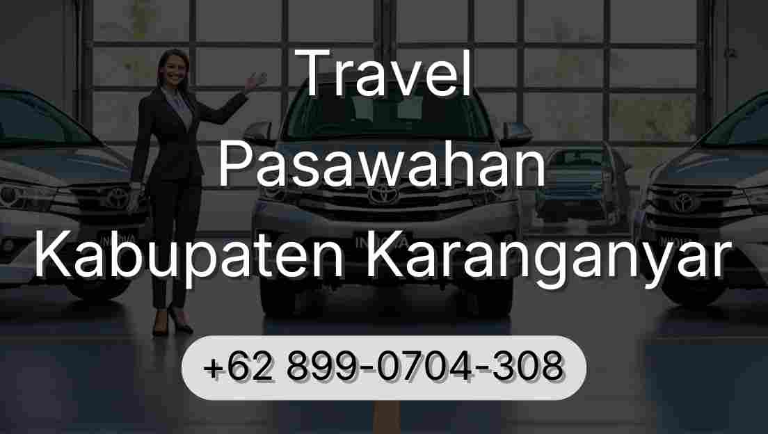 Travel Pasawahan Kabupaten Karanganyar