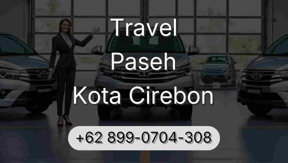 Travel Paseh Kota Cirebon