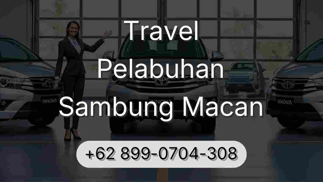 Travel Pelabuhan Sambung Macan