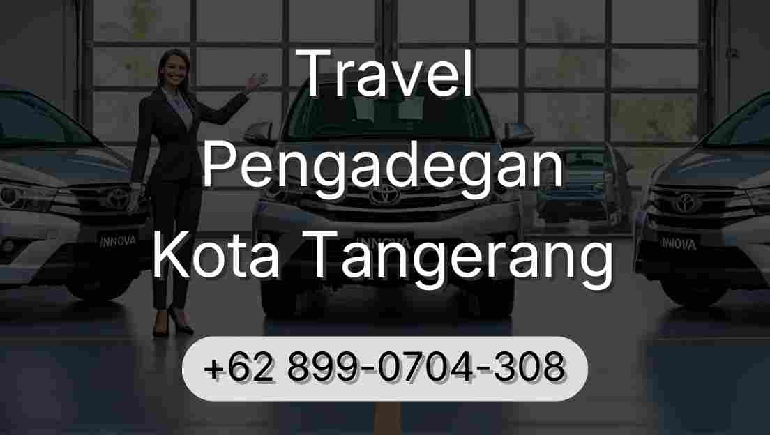 Travel Pengadegan Kota Tangerang
