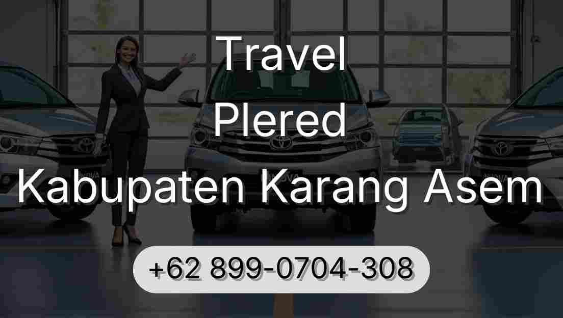 Travel Plered Kabupaten Karang Asem