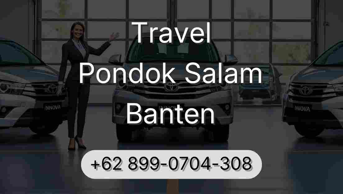 Travel Pondok Salam Banten