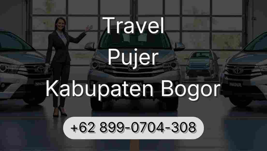 Travel Pujer Kabupaten Bogor
