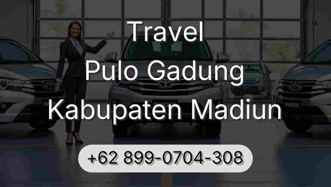 Travel Pulo Gadung Kabupaten Madiun