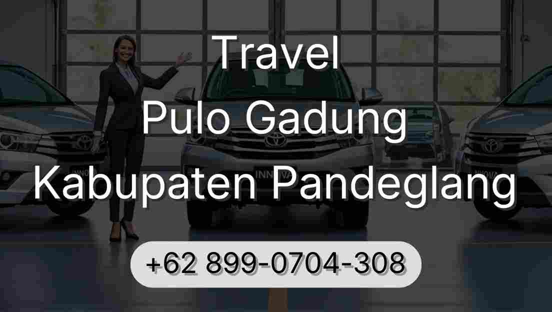 Travel Pulo Gadung Kabupaten Pandeglang