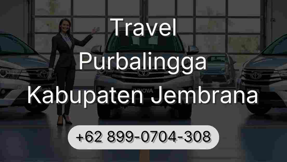 Travel Purbalingga Kabupaten Jembrana