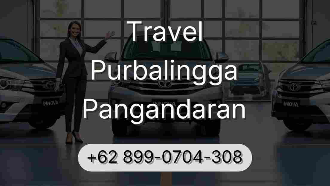 Travel Purbalingga Pangandaran