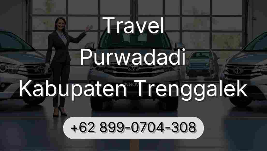Travel Purwadadi Kabupaten Trenggalek