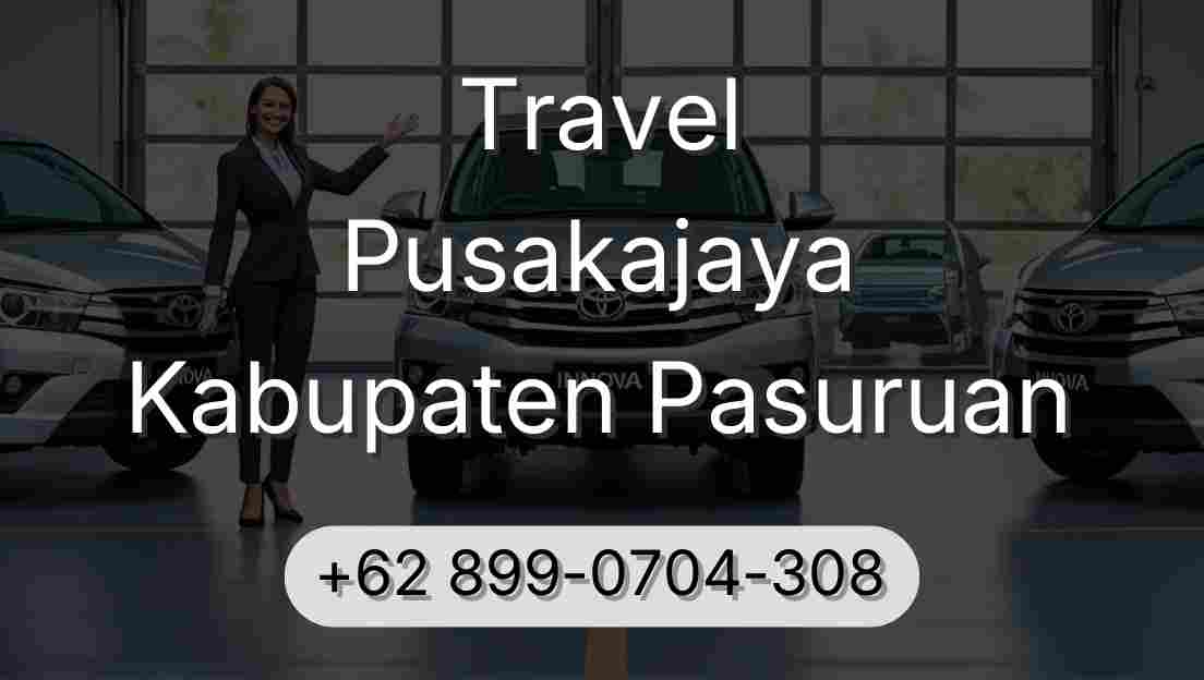 Travel Pusakajaya Kabupaten Pasuruan