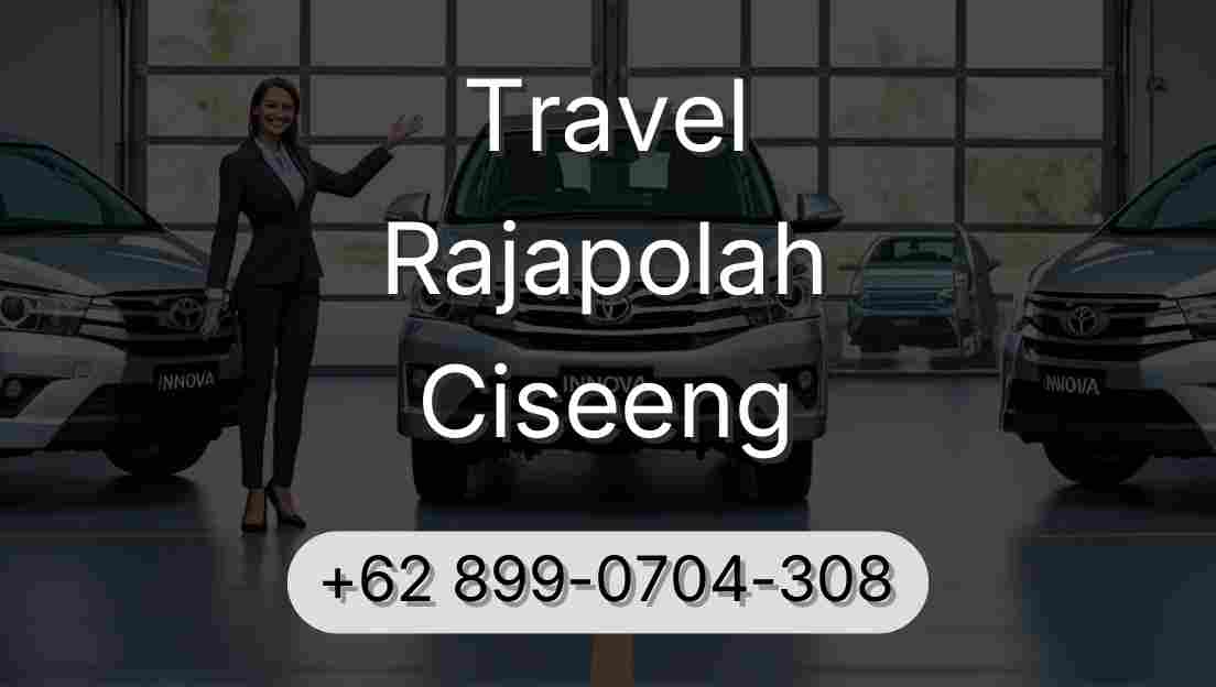 Travel Rajapolah Ciseeng