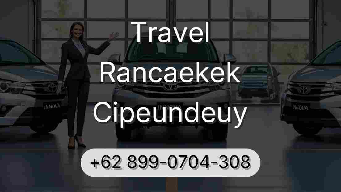Travel Rancaekek Cipeundeuy