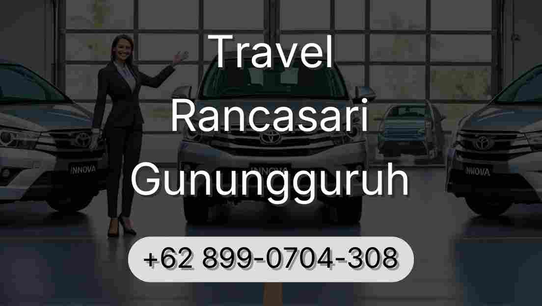 Travel Rancasari Gunungguruh
