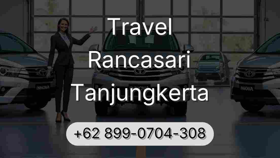 Travel Rancasari Tanjungkerta